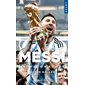 Messi : la biographie