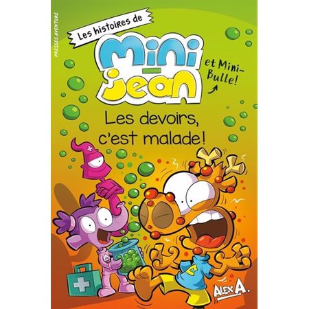 Les Devoirs, c'est malade!, Les histoires de Mini-Jean et Mini-Bulle!