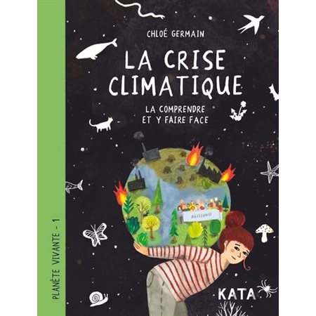 La crise climatique, Planète vivante, 1