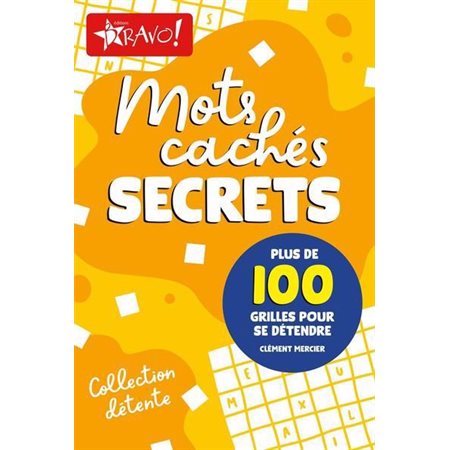 Mots cachés secrets : Plus de 100 grilles pour se détendre, Collection détente