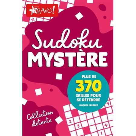 Sudoku mystère : Plus de 370 grilles pour se détendre, Collection détente