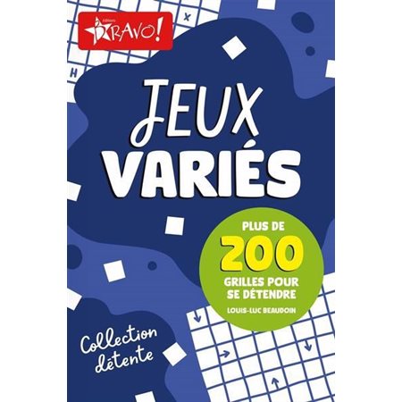 Jeux variés : Plus de 200 grilles pour se détendre, Collection détente