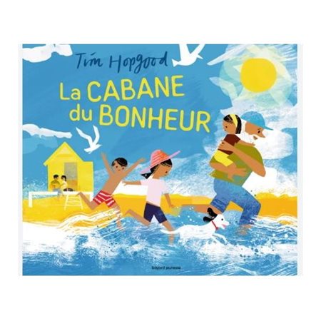 La cabane du bonheur