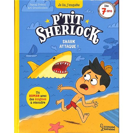 Shark attaque !, P'tit Sherlock (6-9 ANS)