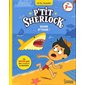 Shark attaque !, P'tit Sherlock (6-9 ANS)