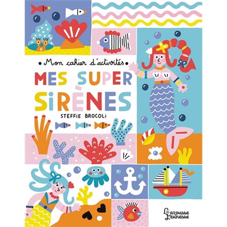 Mes super sirènes, Mon premier cahier d'activités