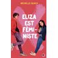 Eliza est féministe