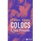 Colocs & sex friends