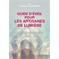 Guide d'éveil pour les artisanes de lumière