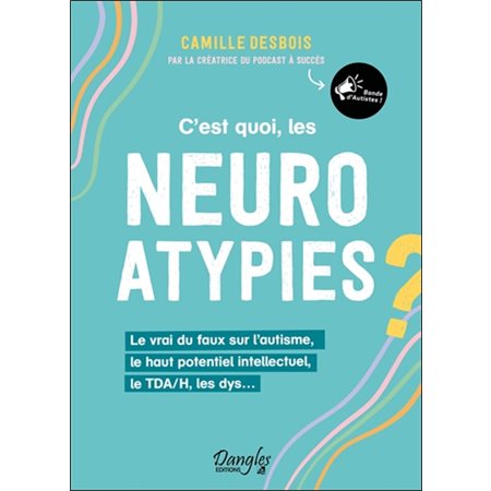 C'est quoi, les neuroatypies ?