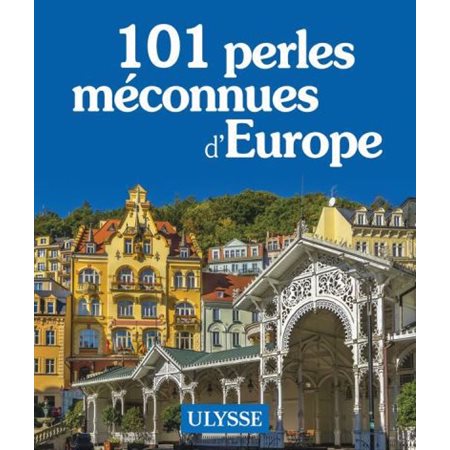 101 perles méconnues d'Europe, Le meilleur selon Ulysse