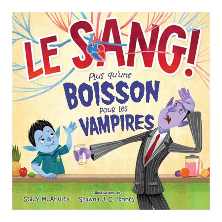 Le sang! : Plus qu’une boisson pour les vampires (1 abîmé VD)