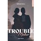 Troublemaker, New romance