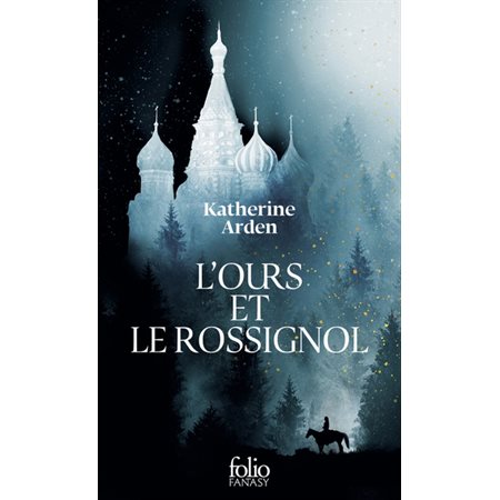 L'ours et le rossignol, Folio. Fantasy