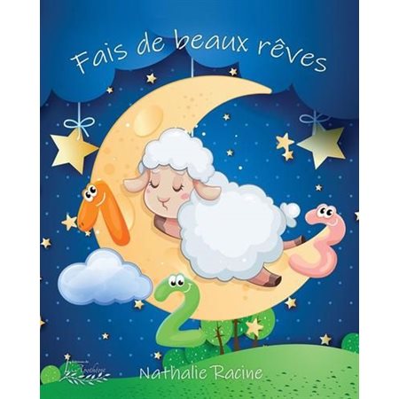 Fais de beaux rêves