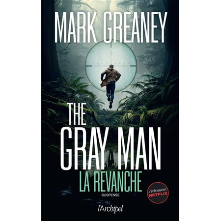 La revanche, The Gray Man, 3