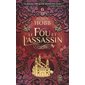 Le destin de l'assassin, Le fou et l'assassin, 6