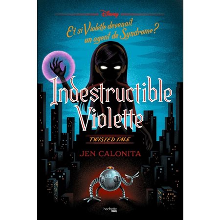 Indestructible Violette, Twisted tale (12 à 15 ans)