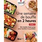 Une semaine de bouffe en 2 heures, tome 2