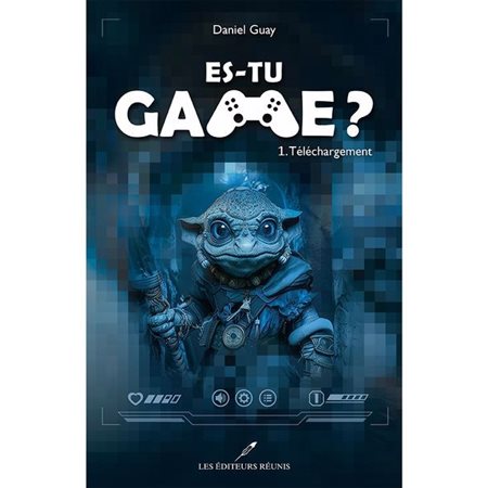 Téléchargement, Es-tu game ?, 1 (12 à 15 ans)