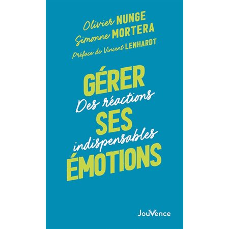 Gérer ses émotions : des réactions indispensables