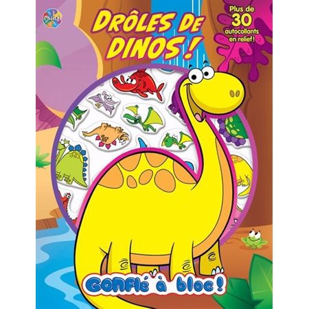 Drôles de dinos !, Gonflé à bloc!