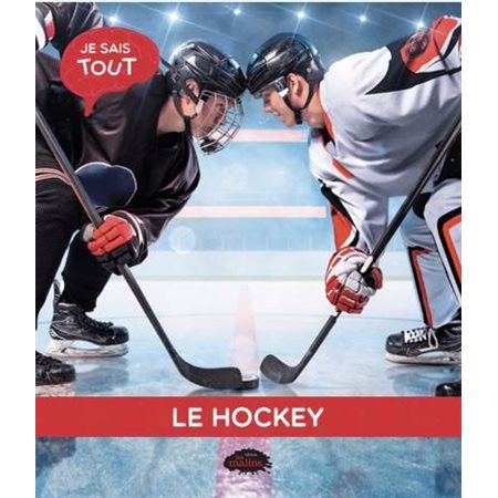 Le hockey, Je sais tout