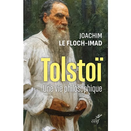 Tolstoï : une vie philosophique