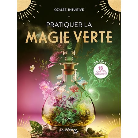 Pratiquer la magie verte, Jouvence éso, 43