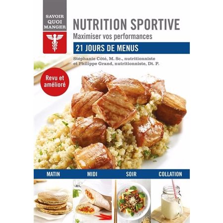 Nutrition sportive : Maximiser vos performances, Savoir quoi manger