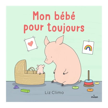 Mon bébé pour toujours