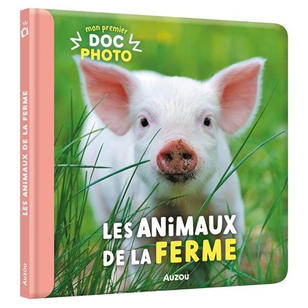 Les animaux de la ferme, Mon premier doc photo