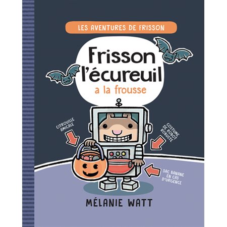 Frisson l’écureuil a la frousse, Les aventures de Frisson, 4