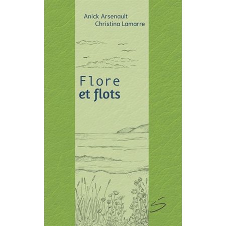 Flore et flots, Petit fleuve, 8