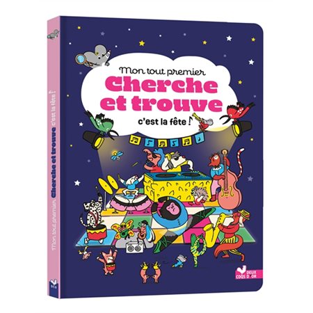 C'est la fête ! : mon tout premier cherche et trouve, Cherche et trouve