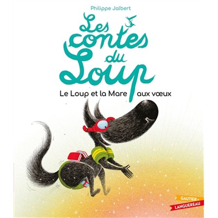 Le loup et la mare aux voeux, Les contes du loup