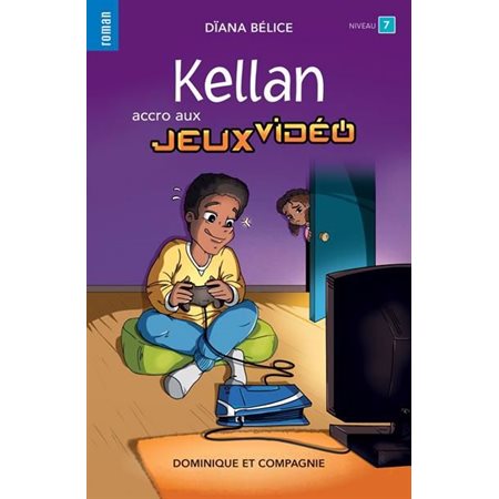 Kellan, accro aux jeux vidéo . (6 à 9 ans)