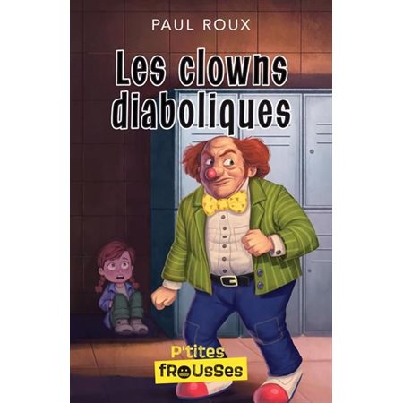 Les clowns diaboliques, (6 à 9 ans)