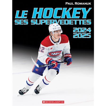 Le hockey : ses supervedettes 2024-2025