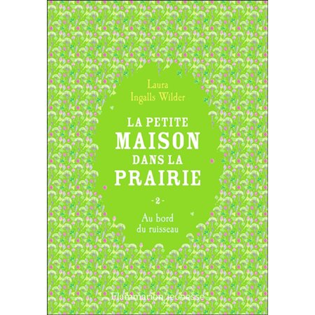 Au bord du ruisseau, La petite maison dans la prairie, 2