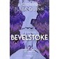 Mademoiselle la curieuse, La trilogie Bevelstoke, 2