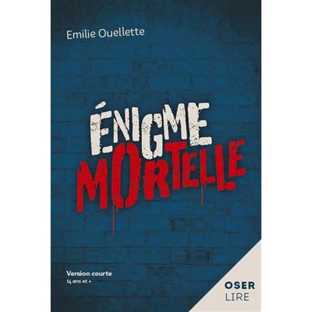 Énigme mortelle, Oserlire (12 à 15 ans)