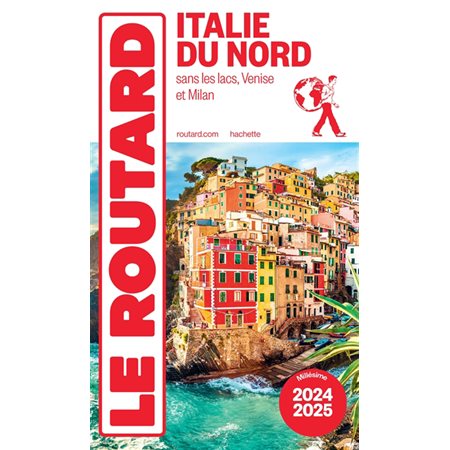 Le Routard: Italie du Nord 2024-2025