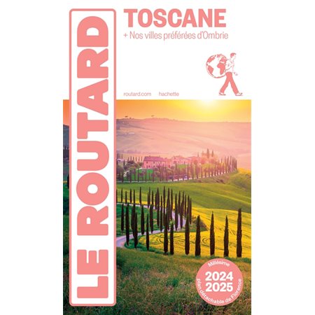 Le Routard: Toscane  2024-2025