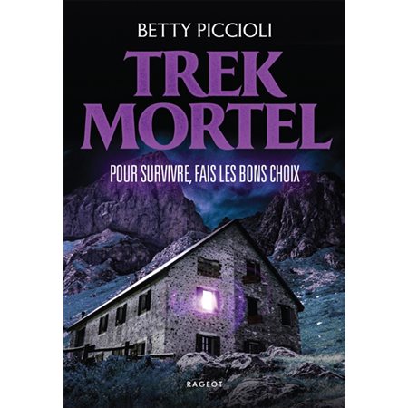 Trek mortel . (12 à 15 ans)