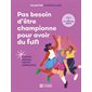 Pas besoin d'être championne pour avoir du fun