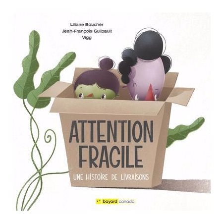 Attention Fragile : Une histoire de livraisons