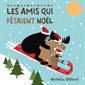 Les amis qui fêtaient Noël