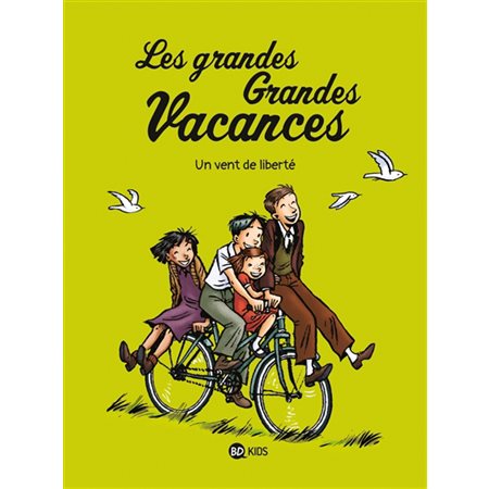 Un vent de liberté, Les grandes grandes vacances, 5