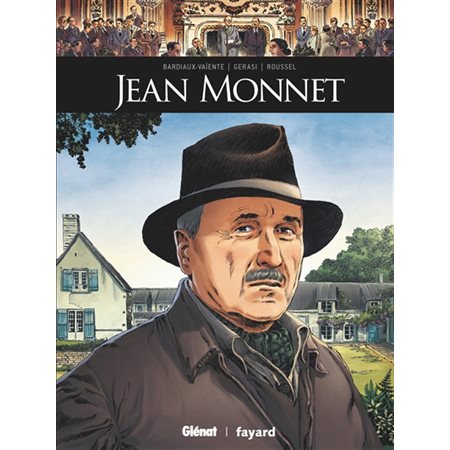 Jean Monnet, Ils ont fait l'histoire